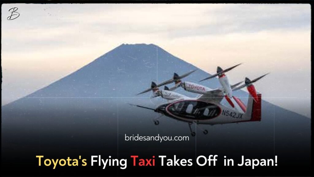 Toyota and Joby Achieve Milestone with First Air Taxi Exhibition Flight in Japan