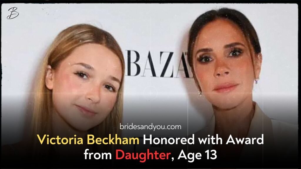 Victoria Beckham Honored with Award from Daughter, Age 13