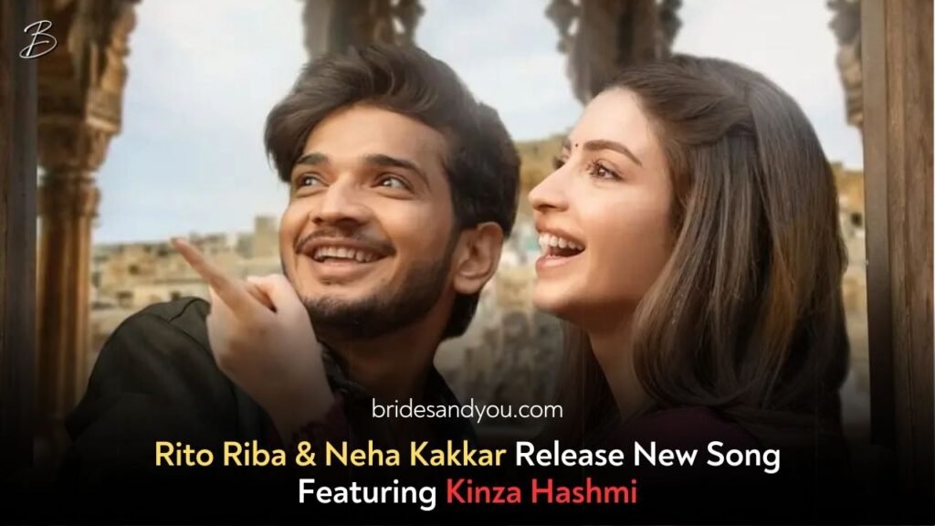 Rito Riba and Neha Kakkar's 'Hawa Banke' Featuring Kinza Hashmi and Munawar Faruqui Takes the Music Scene by Storm