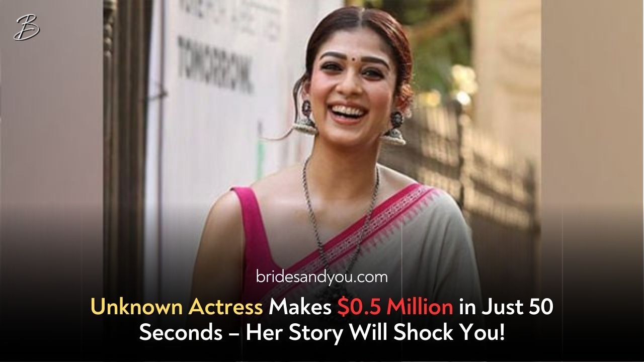 Nayanthara Earns $0.57 Million in Just 50 Seconds – The Power of Stardom!