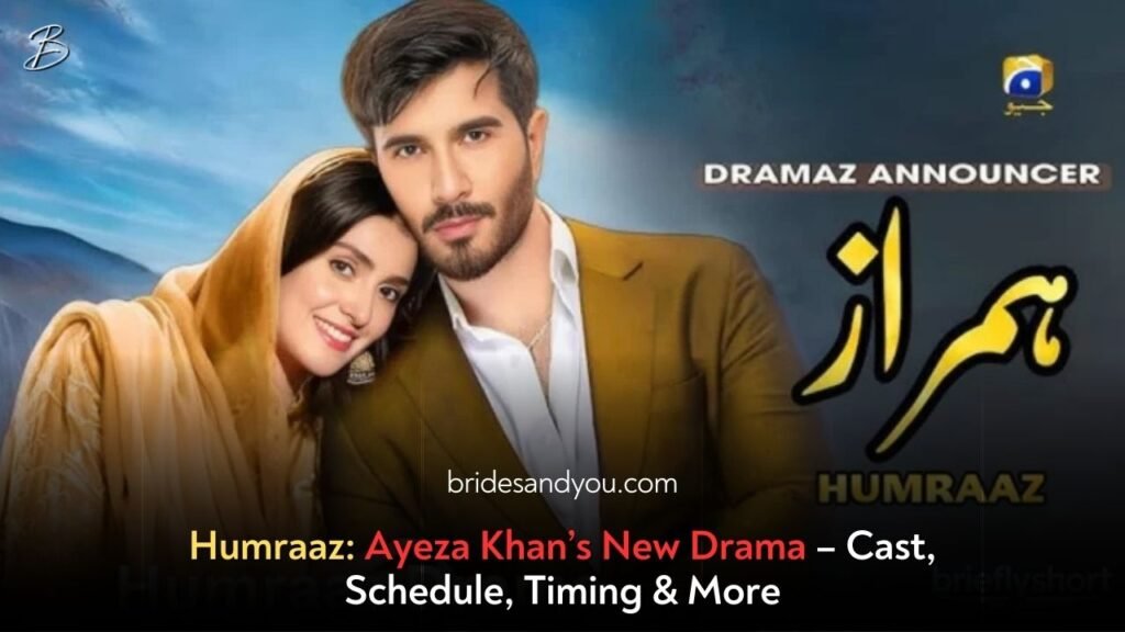 Humraaz: Ayeza Khan’s New Drama – Cast, Schedule, Timing & More
