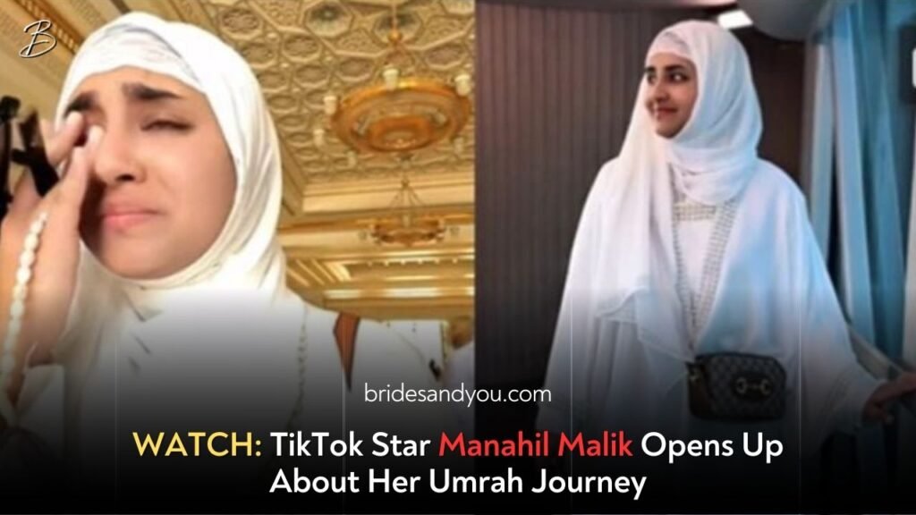 TikTok Star Manahil Malik Shares Her Emotional Umrah Journey