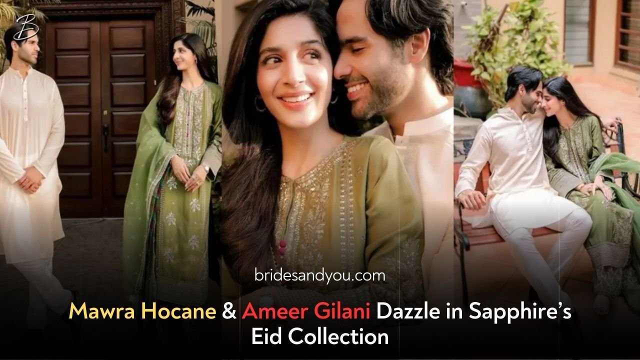 Mawra Hocane & Ameer Gilani Dazzle in Sapphire’s Eid Photoshoot