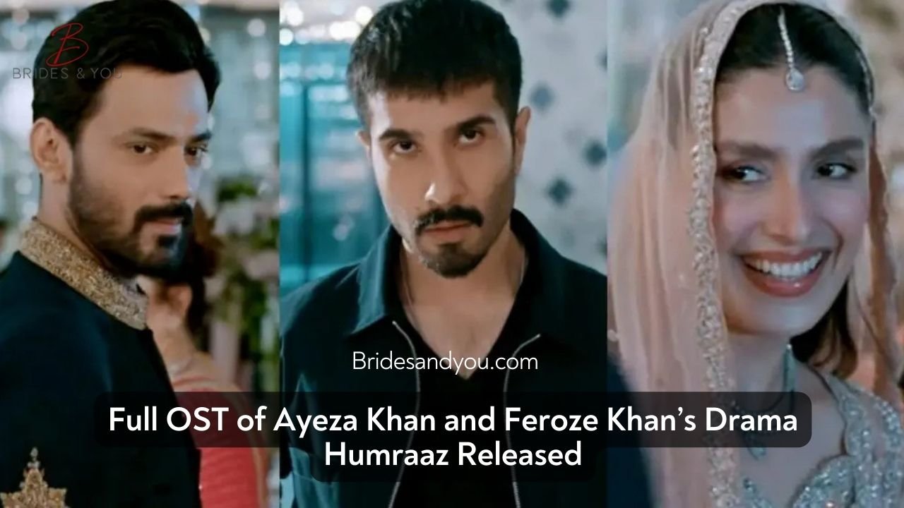 Ayeza Khan & Feroze Khan’s Drama Humraaz – Complete OST Released!