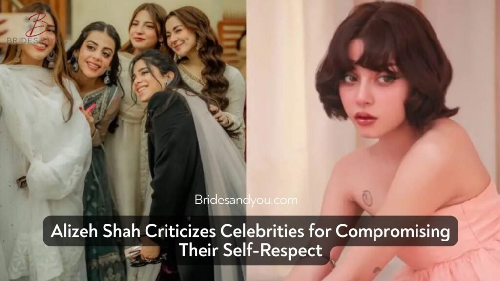 Alizeh Shah Slams Unethical Industry Practices, Emphasizes Merit – A Bold Stand on Self-Respect
