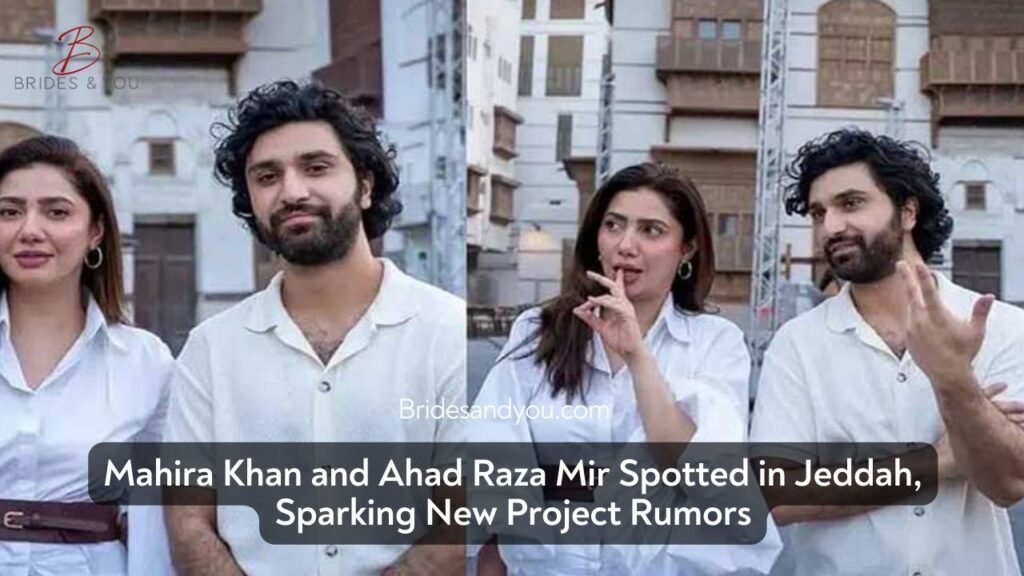Mahira Khan and Ahad Raza Mir Spotted Together: A Dream Team in the Making?